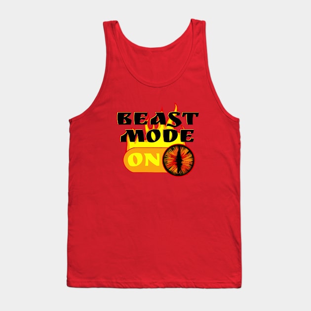 Beast mode ON dragon eye radio button activate beast mode Fire slay bruh Tank Top by BrederWorks